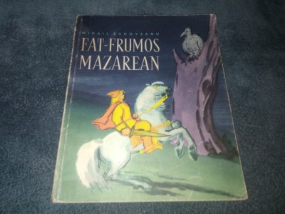 MIHAIL SADOVEANU - FAT FRUMOS MAZAREAN foto