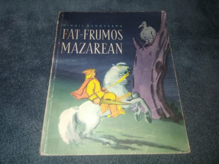 MIHAIL SADOVEANU - FAT FRUMOS MAZAREAN