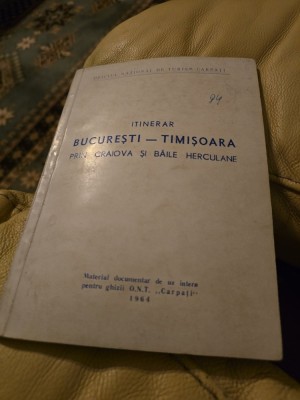 Itinerar București &amp;ndash; Timișoara - O.N.T. Carpați foto