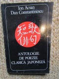 Antologie de poezie clasica japoneza - Ion Acsan, Dan Constantinescu