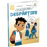 Vrei sa vorbim despre... Despartire