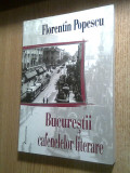 Bucurestii cafenelelor literare - Florentin Popescu (Editura Dominor, 2007)