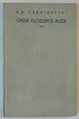 N. G. CERNISEVSKI , OPERE FILOZOFICE ALESE , VOLUMUL II , 1962 foto