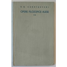 N. G. CERNISEVSKI , OPERE FILOZOFICE ALESE , VOLUMUL II , 1962
