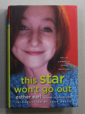 THIS STAR WON &amp;#039;T GO OUT - THE LIFE AND WORDS OF ESTHER GRACE EARL , 2014 foto