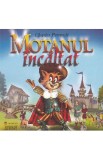 Motanul incaltat - Charles Perrault