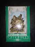 CONSTANTIN CHIRITA - ROMANTICA