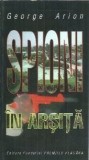Spioni in arsita - George Arion