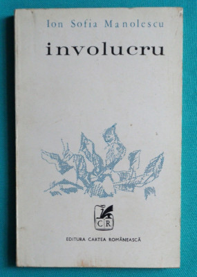 Ion Sofia Manolescu &amp;ndash; Involucru ( autor de avangarda ) foto