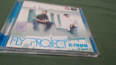 CD FLY PROJECT -K-TINE RARITATE !!!!! ORIGINAL