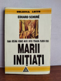 Eduard Schure &ndash; Marii initiati
