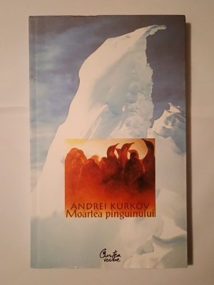 Andrei Kurkov - Moartea pinguinului foto