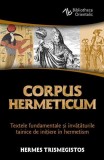 Corpus Hermeticum - Paperback brosat - Hermes Trismegistos - Herald