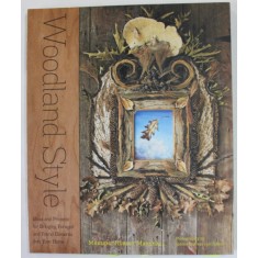 WOODLAND STYLE by MARLENE HURLEY MARSHALL , photography by SABINE VOLLMER VON FALKEN , 2010