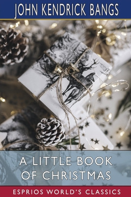 A Little Book of Christmas (Esprios Classics): Illustrated by Arthur E. Becher foto