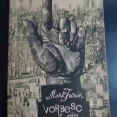 Vorbesc Din Mormant - Mark Twain ,544900