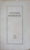 Cantare Romaniei. Antologie - G.C. Nicolescu, 1967, Editura Pentru Literatura, 428 pagini, Romana