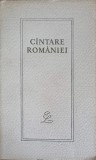 Cantare Romaniei. Antologie - G.C. Nicolescu, 1967, Editura Pentru Literatura, 428 pagini, Romana