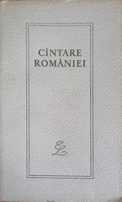 CANTARE ROMANIEI. ANTOLOGIE-G.C. NICOLESCU foto