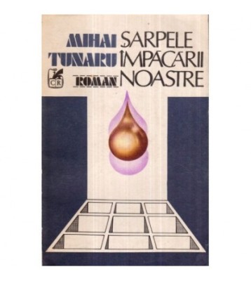 Mihai Tunaru - Sarpele impacarii noastre - 122565 foto