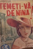 TEMETI-VA DE NINA!, A. HERZOG COLECTIA 15 LEI