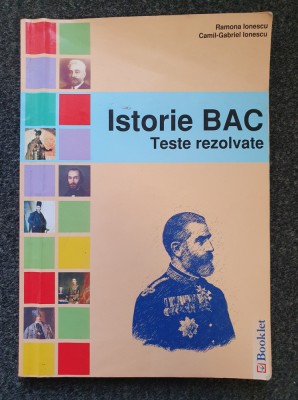 ISTORIE BAC TESTE REZOLVATE - Ionescu foto