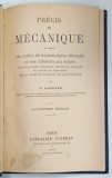 PRECIS DE MECANIQUE par G . PAPELIER , 1921 * STARE DE CONSERVARE PRECUM FOTO