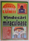 VINDECARI MIRACULOASE , 1998