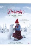 Dorinta ursuletului polar - Lori Evert