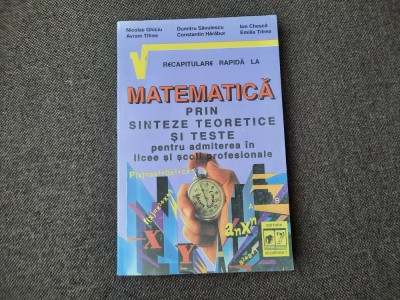 Nicolae Ghiciu - Recapitulare rapida la matematica , 1996 foto