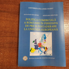 Politica comerciala a Romaniei in perioada de Pro si Post aderare la U.E