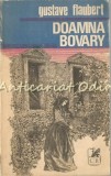 Cumpara ieftin Doamna Bovary, Gustave Flaubert - Roman, Ed. Cartea Romaneasca 1972, 365 pagini