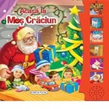 Acasa la Mos Craciun, Girasol, Carte ilustrata, cartonata, 12 pagini, 3 ani+