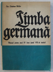 LIMBA GERMANA - MANUAL PENTRU ANUL IV LICEU (ANUL VIII DE STUDIU) de ILSE CHIVARAN MULLER , 1977 foto