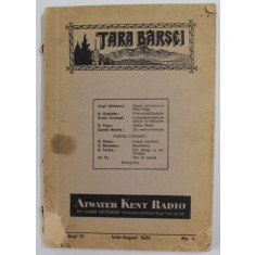 TARA BARSEI , REVISTA , ANUL IV , NR. 4, IULIE - AUGUST , 1932 , PREZINTA MICI DEFECTE SI PETE