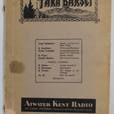 TARA BARSEI , REVISTA , ANUL IV , NR. 4, IULIE - AUGUST , 1932 , PREZINTA MICI DEFECTE SI PETE