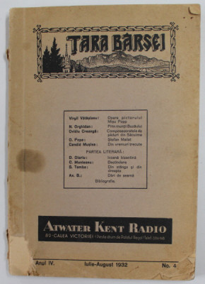 TARA BARSEI , REVISTA , ANUL IV , NR. 4, IULIE - AUGUST , 1932 , PREZINTA MICI DEFECTE SI PETE foto