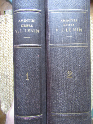 Amintiri despre V. I. Lenin 2 Vol. Ed. Politica, 1957-1958 - Colectiv de autori foto