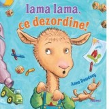 Lama lama, ce dezordine! de Anna Dewdney, Mihaela Buruiana - Carte pentru copii, Povesti