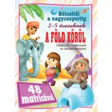 A F&ouml;ld k&ouml;r&uuml;l - b&ouml;lcsitől a nagycsoportig - 48 matric&aacute;val