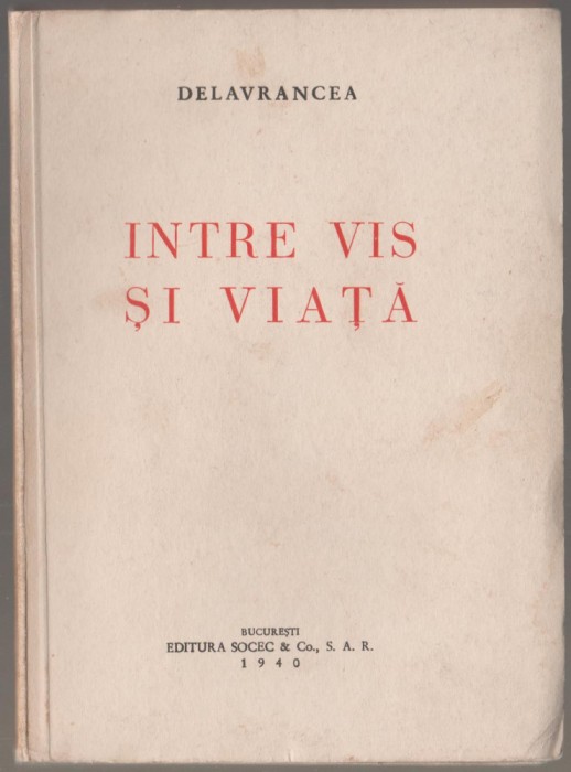 Barbu Stefanescu Delavrancea - Intre vis si viata