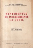 Dr. Ed. Claparede - Sentimentul de inferioritate la copil. Traducere de Dr. C.