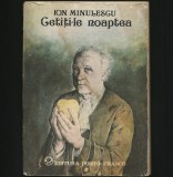 CETIȚI-LE NOAPTEA - ROMAN SCRIS DE POETUL ION MINULESCU - EDITURA PORTO-FRANCO, 1991