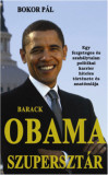 Barack Obama szuperszt&aacute;r - Bokor P&aacute;l