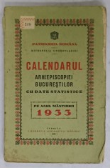 CALENDARUL ARHIEPISCOPIEI BUCURESTILOR , CU DATE STATISTICE , PE ANUL MANTUIRII 1933