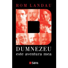 Dumnezeu este aventura mea &ndash; Rom Landau