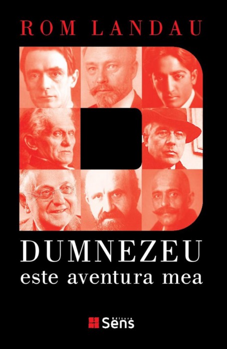 Dumnezeu este aventura mea &ndash; Rom Landau