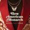 New American Monarch