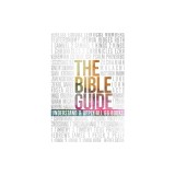 The Bible Guide: A Concise Overview of All 66 Books