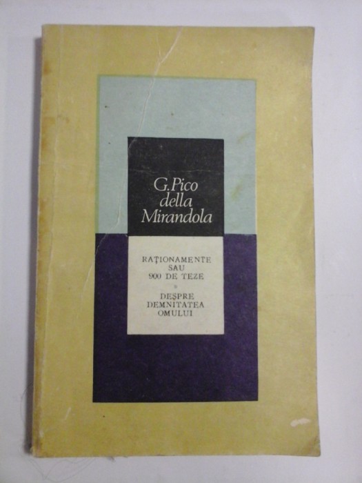 RATIONAMENTE SAU 900 DE TEZE - G. PICO DELLA MIRANDOLA